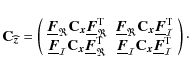 \begin{displaymath}%
\Cb_{{\vec{\widehat z}}} = \left(
\begin{array}{cc}
{\under...
...erline{\vec{F}}}^{\rm T}_{\mathcal{I}}
\end{array}\right)\cdot
\end{displaymath}