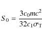 \begin{displaymath}S_0={3c_0mc^2\over 32c_1\sigma _{\rm T}}
\end{displaymath}