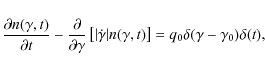\begin{displaymath}{\partial n(\gamma ,t)\over \partial t} -
{\partial \over \pa...
...t n(\gamma,t)\right]=
q_0\delta (\gamma -\gamma _0)\delta (t),
\end{displaymath}