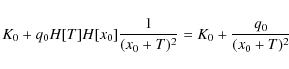 \begin{displaymath}K_0+q_0H[T]H[x_0]{1\over (x_0+T)^2}=K_0+{q_0\over (x_0+T)^2}
\end{displaymath}