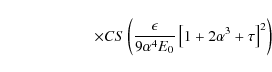 \begin{displaymath}\qquad\qquad\qquad\times CS \left({\epsilon\over 9\alpha ^4E_0}\left[1+2\alpha ^3+\tau \right]^2\right)
\end{displaymath}