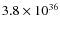 $3.8\times10^{36}$