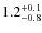 $\rm 1.2_{-0.8}^{+0.1}$