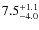 $\rm 7.5_{-4.0}^{+1.1}$
