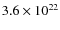 $3.6\times10^{22}$