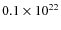 $0.1\times10^{22}$