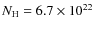 $N_{\rm H}=6.7\times10^{22}$