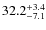 $\rm 32.2_{-7.1}^{+3.4}$