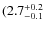 $\rm (2.7^{+0.2}_{-0.1}$