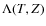 $\Lambda(T,Z)$