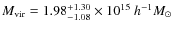 $M_{\rm vir}=1.98^{+1.30}_{-1.08}\times 10^{15}~h^{-1}M_\odot$