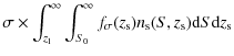 $\displaystyle \sigma \times \int_{z_{\rm l}}^{\infty} \int_{S_0}^{\infty} f_\sigma(z_{\rm s}) n_{\rm s}(S,z_{\rm s}) {\rm d}S {\rm d} z_{\rm s}$