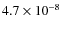 $4.7\times10^{-8}$