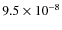 $9.5\times10^{-8}$