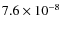 $7.6\times10^{-8}$