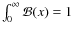$\int_0^{\infty}{\cal B}(x)=1$