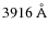 $3916~\hbox{\AA}$