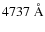 $4737~\hbox{\AA}$