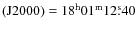 ${\rm (J2000)}= 18^{\rm h} 01^{\rm m} 12{\rlap.}^{{\rm s}}40$