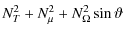 $\displaystyle N^2_{T} +N^2_{\mu}+ N^2_{\Omega} \sin \vartheta$
