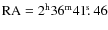 $\rm RA=2^h36^m41\hbox{$.\!\!^{\rm s}$ }46$