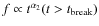 $f \propto t^{\alpha_2} (t > t_{\rm break})$