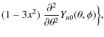 $\displaystyle (1-3x^2)~\frac{\partial^2 }{\partial \theta^2}Y_{n0}(\theta,\phi)
\Bigr\},$