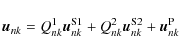 \begin{displaymath}\vec{u}_{nk}=Q^1_{nk}\vec{u}^{\rm S1}_{nk}+Q^2_{nk}
\vec{u}^{\rm S2}_{nk} +\vec{u}^{\rm P}_{nk} \end{displaymath}