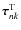 $\vec{\tau}^{\rm
T}_{nk}$