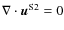 $\nabla\cdot \vec{u}^{\rm S2}=0$