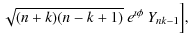 $\displaystyle \sqrt{(n+k)(n-k+1)}~e^{\imath\phi}~Y_{nk-1}\Bigr],$