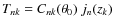 $T_{nk}=C_{nk}(\theta_0)~j_n(z_k)$