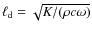 $\ell_{\rm d}= \sqrt{K/(\rho c\omega)}$