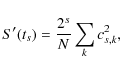 \begin{displaymath}S'(t_{s}) = \frac{2^s}{N} \sum_k c_{{s},k}^2 ,
\end{displaymath}
