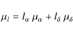 \begin{displaymath}\mu_l = l_{\alpha} ~ \mu_{\alpha} + l_{\delta} ~ \mu_{\delta}\end{displaymath}