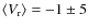 $\langle V_{\rm r} \rangle=-1\pm5 $