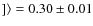 $]\rangle= 0.30\pm0.01$