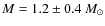 $M=1.2\pm0.4~M_{\odot}$