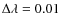 $\Delta\lambda=0.01$