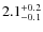 $\rm 2.1^{+0.2}_{-0.1}$