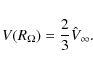 \begin{displaymath}V(R_{\Omega})={2\over 3}\hat V_{\infty}.
\end{displaymath}