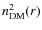 $ n_{\rm DM}^2(r)$
