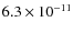 $6.3\times10^{-11}$