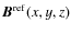 $\vec{B}^{\rm ref}(x,y,z)$