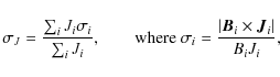 \begin{displaymath}\sigma_J=\frac{\sum_iJ_i \sigma_i}{\sum_i J_i }, \qquad \mbox...
...igma_i = \frac{\vert \vec{B}_i \times \vec{J}_i\vert}{B_iJ_i},
\end{displaymath}