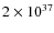$2\times10^{37}$