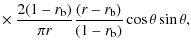 $\displaystyle \times ~\frac{2(1-r_{\rm b})}{\pi r}\frac{(r-r_{\rm b})}{(1-r_{\rm b})}\cos\theta\sin\theta,$