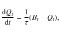 \begin{displaymath}\frac{{\rm d} Q_t}{{\rm d} t}= \frac{1}{\tau}(B_t-Q_t),
\end{displaymath}