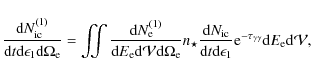 \begin{displaymath}\frac{{\rm d}N_{\rm ic}^{(1)}}{{\rm d}t {\rm d}\epsilon_1 {\r...
...e}^{-\tau_{\gamma\gamma}} {\rm d}E_{\rm e} {\rm d}\mathcal{V},
\end{displaymath}