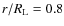 $r/R_{\rm L} =0.8$